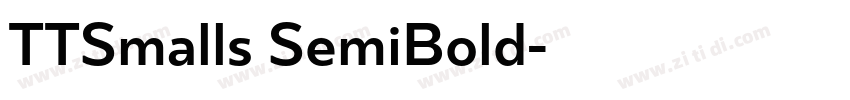 TTSmalls SemiBold字体转换 TTSmalls SemiBold字体转换